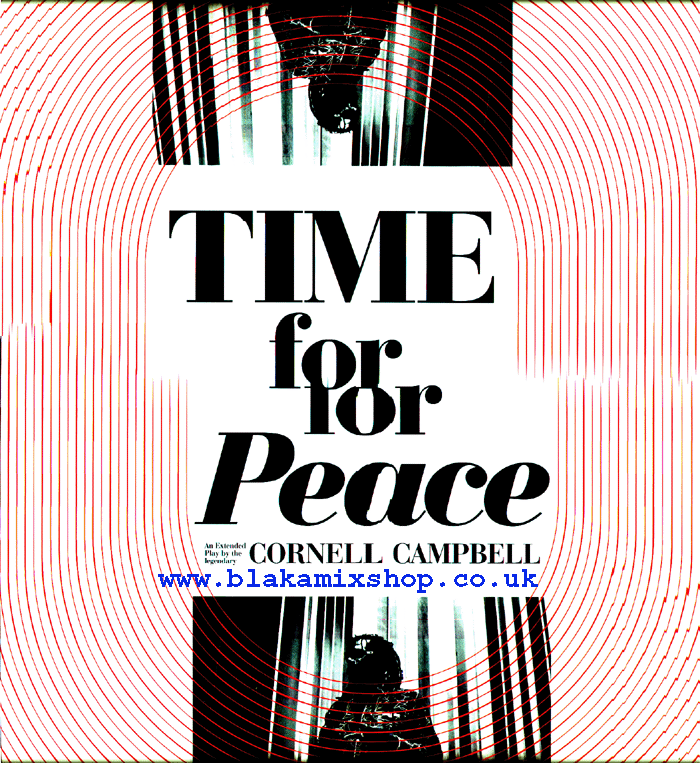 12" Time For Peace CORNELL CAMPBELL